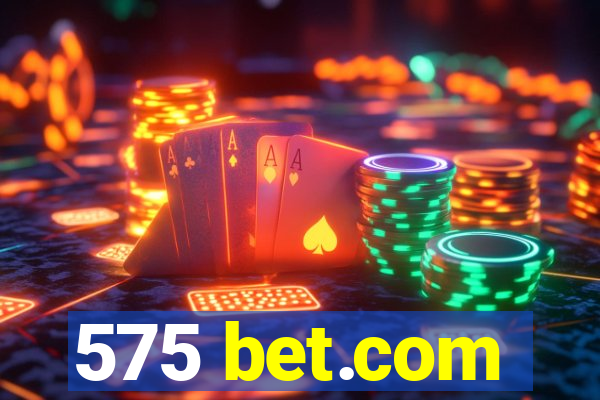 575 bet.com